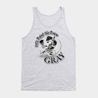 Let's Paint the Town Gray Tank Top